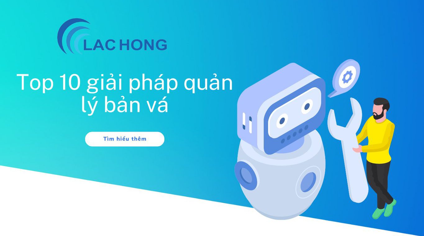 Top 10 giải pháp quản lý bản vá tốt nhất