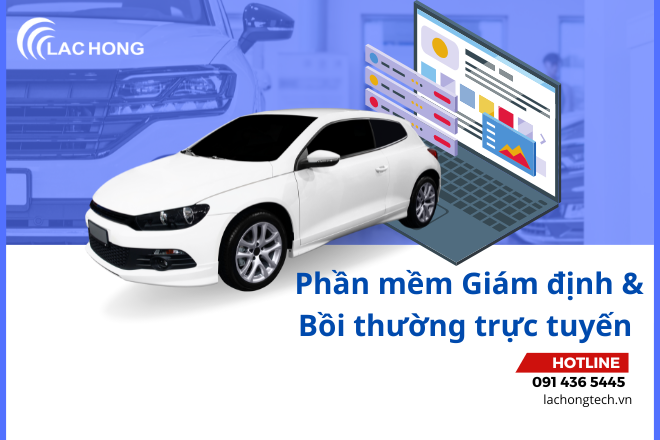 Phần mềm Giám định và Bồi thường Trực tuyến Bảo hiểm Xe Cơ giới