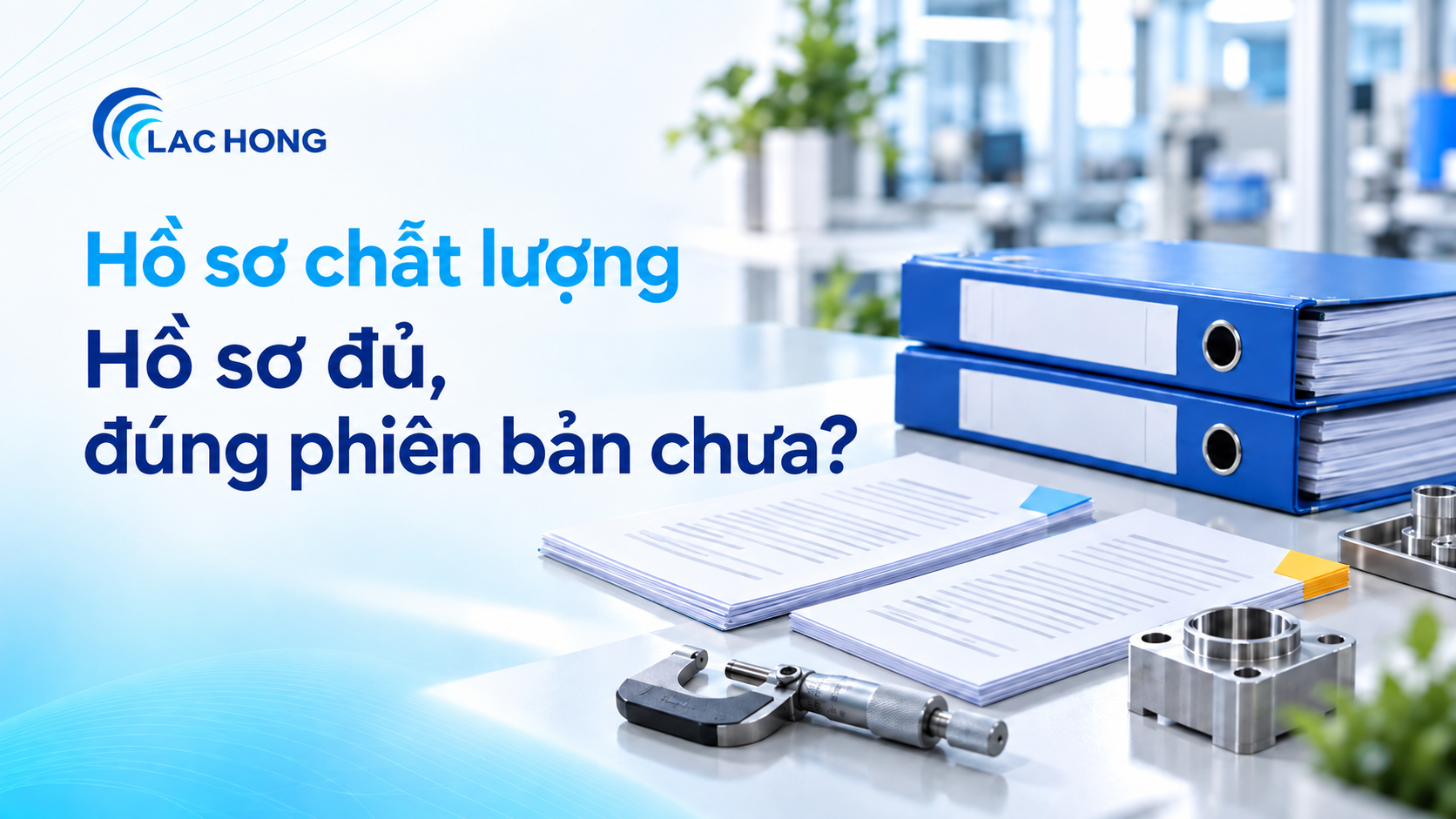 AI trong quản lý chất lượng: minh họa hồ sơ phiên bản, tập tài liệu và dụng cụ đo