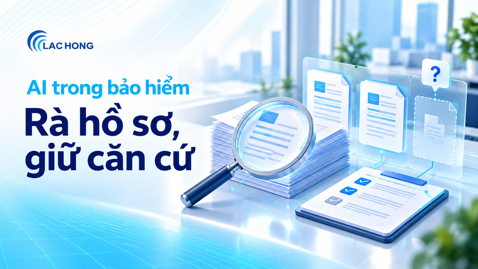Minh họa AI trong bảo hiểm đối chiếu danh mục tài liệu với phần hồ sơ cần xác nhận
